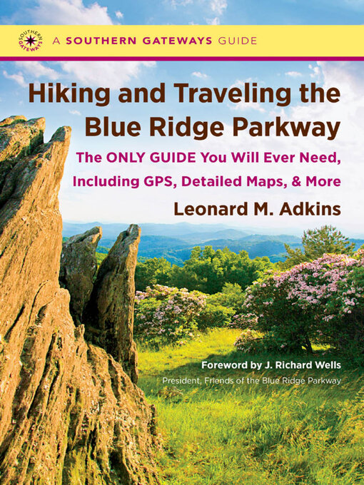 Title details for Hiking and Traveling the Blue Ridge Parkway by Leonard M. Adkins - Available